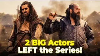 2 Major Actors Leave the Series! Big Cast Shake-Up in Kurulus Orhan | Latest Updates