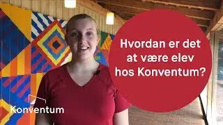 Hvordan er det at v&aelig;re elev hos Konventum? - CSR hos Konventum