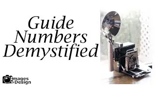 Guide Numbers Demystified