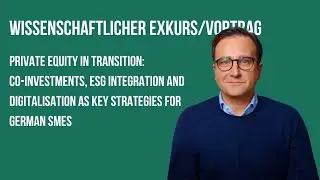 Private Equity in Transition  Co Investments, ESG Integration, and Digitalization as Key Strategies