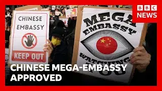 Chinese mega-embassy in London approved by UK government | BBC News