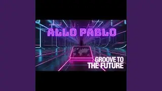 Allo Pablo &ndash; Global Dance Grooves