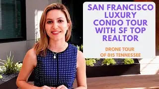 San Francisco Luxury Condo Tour with SF Realtor - 815 Tennessee St Dogpatch