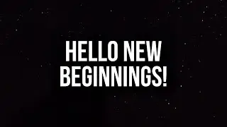 HELLO NEW BEGINNINGS!!