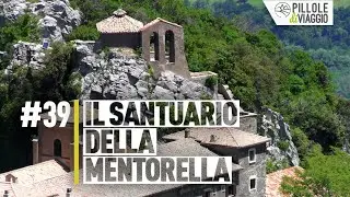 PILLOLE DI VIAGGIO: Il santuario della Mentorella