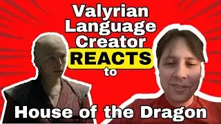 David J. Peterson &mdash; House of the Dragon Season 2 Episode 7 &mdash; Valyrian Language Review