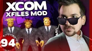 The XCOM Files #94 - Are we the baddies?