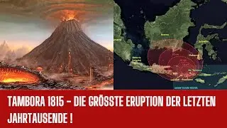 Tambora 1815: Die gewaltigste Eruption der Menschheitsgeschichte