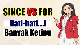 Jangan Ketukar! SINCE vs FOR | Grammar Inggris Paling Sering Salah