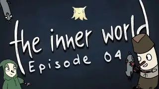 The Inner World - Episode 4 