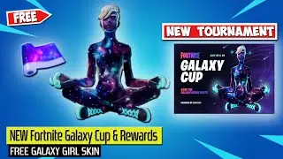 NEW GALAXY CUP in Fortnite!(FREE FEMALE GALAXY SKIN AND GALAXY WARP)