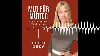 #111: Frag Heidi - Wie reagiere ich wenn mein 3 1/2 j&auml;hriger Sohn unschuldig von seinem Vater erz...