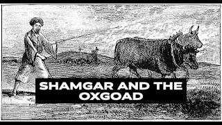 Shamgar and the Oxgoad