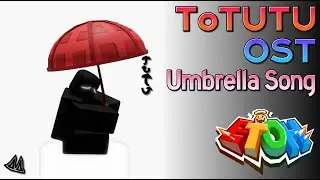 [EToH] ToTUTU OST - Umbrella Song