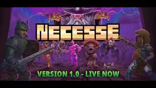 Necesse - 1.0 Release (Episode 1)