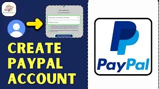 Как создать учетную запись PayPal в 2025 году &mdash; быстрое и простое пошаговое руководство