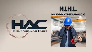 Noise-Induced Hearing Loss (NIHL)
