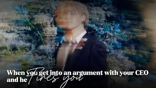 When you get into an argument with your CEO and he fires you | Jimin ff oneshot | BTS FF