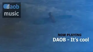 DAOB - It's cool
