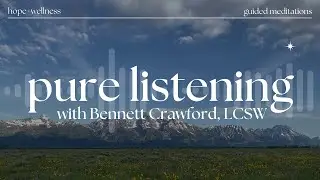 Pure Listening Guided Meditation (12 min)