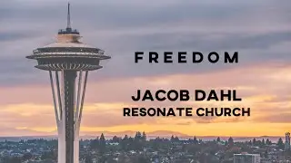Freedom : Guest Sermon w/Jacob Dahl / November 20th, 2022