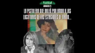 ARACELY: LA PISTOLERA QUE BALEÓ POR AMOR, A LAS LOCUTORAS DE MATAMOROS... PODCAST 𝄀 EPISODIO 1