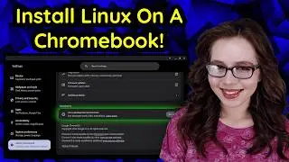 Install Linux On A Chromebook (No Rooting!)