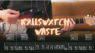 Kxllswxtch - WASTE / Guitar Tutorial / Tabs + Chords