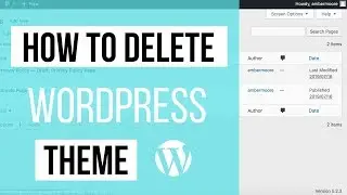 Deleting Themes in Wordpress - How to Delete Wordpress Theme