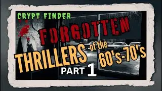 Forgotten Psychological Thrillers of the 60s & 70s PART 1