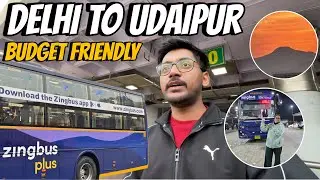 Delhi to Udaipur in ₹___ 😱 | ZingBus First Time Experience #vlog #udaipur @omnishiworld6642