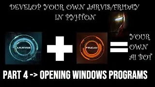 AI Bot Part 4 | Opening Windows Programs | Execute Codes