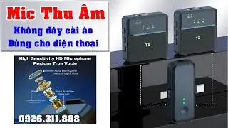 mic thu &acirc;m l&agrave;m youtube - Mẫu kh&ocirc;ng d&acirc;y c&agrave;i &aacute;o, nhỏ gọn d&ugrave;ng cho điện thoại quay video lọc tiếng ồn.