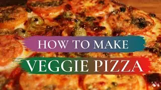 Quick & Easy Veggie Pizza | Veggie Ingredients from Mama Gigie's Garden | Baking Activity