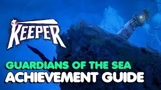 Keeper - Guardians Of The Sea Achievement Guide