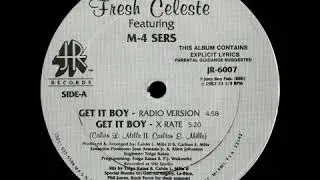 Fresh Celeste & M4 Sers - Get It Boy (Radio Version)