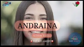 ANDRAINA Fiz 1 : Tantara gasy vaovao (Aceem Radio) #gasyrakoto