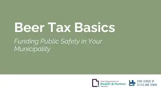 Beer Tax Basics: Funding Public Safety in Your Municipality