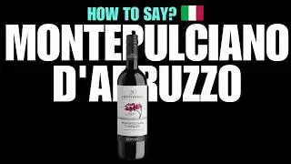 HOW TO PRONOUNCE MONTEPULCIANO D'ABRUZZO CORRECTLY? NATIVE ITALIAN PRONUNCIATION