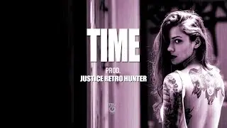 Time - Prod. Justice Retro Hunter (SOLD)
