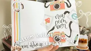 Live Custom Bullet Journal REPLAY June 10 | November in Somer's Custom Journal