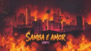Nahuu DJ - Samba &Eacute; Amor (RKT Versi&oacute;n)