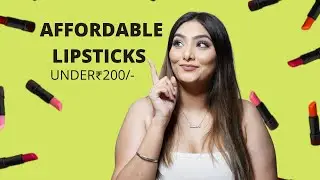 AFFORDABLE LIPSTICKS UNDER RS.200