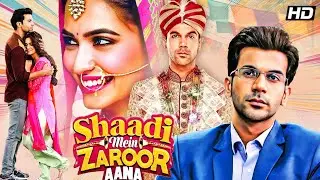 Shaadi Mein Zaroor Aana &ndash; 2017 | Rajkummar Rao, Kriti Kharbanda | Emotional Romantic Drama Hindi