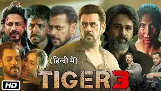 Tiger 3 Explanation  Salman Khan | Shahrukh Khan | Katrina | Emraan Hashmi | STORY & FACTS