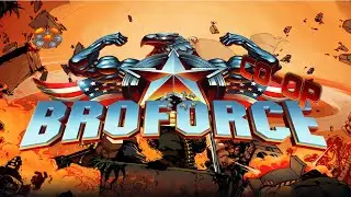 Broforce | THE BROTASTIC BROMANDOS |