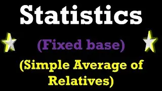 How to find fixed base index number under Simple average of relative method|Business stat I Com p-2