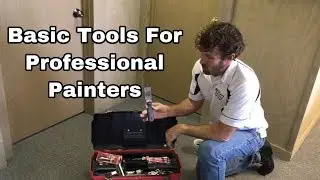 Basic Tools For Professional Painters- Warsaw, Syracuse, Columbia City, Leesburg and Goshen Indiana