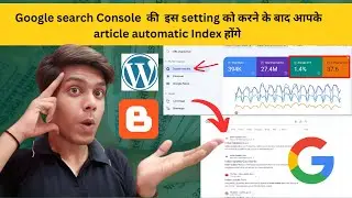 🔴How to Index Blogger Post Automatically  in Google | Instant Indexing For Blogger