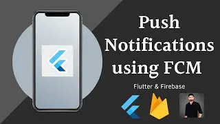 How to implement Push Notifications in Flutter in 2021 | Firebase Cloud Messaging | Karan Kharode